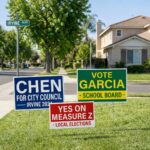 Political Yard Signs Irvine CA: Campaign Sign Printing for City Council, School Board & Local Elections