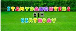 It's My Daughter's Birthday With Age Yard Card