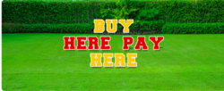 Buy Here Pay Here Yard Card Ad Kit