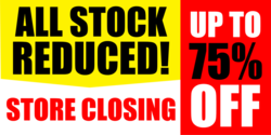Going Out of Business All Stock Reduced % Off Sale Banner