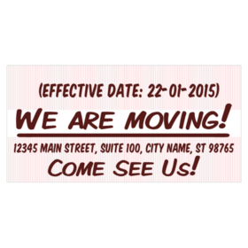 Moving Banners From 9 00 We Are Moving Come See Us Vinyl Banner With Date And Address