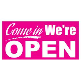 White On Pink Underlined Come In We're Open Banner