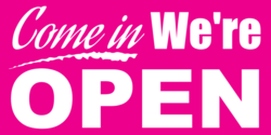 White On Pink Underlined Come In We're Open Banner