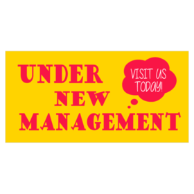 Under New Management Visit us Today Banner Red On Yellow Comic Book Design