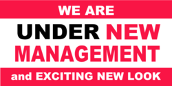 Look At Our Exciting New Look Under New Management Banner Three Toned Middle Highlight Design