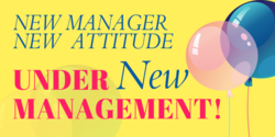 New Manager New Attitude Banner Balloons Red Text on Yellow Background Design