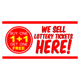 We Sell Lottery Tickets Here Banner