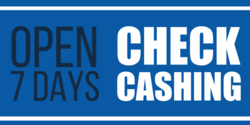 Open 7 Days Check Cashing Banner