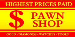 Pawn Shop Highest Prices Paid Red On Yellow Dollar Sign Design Banner