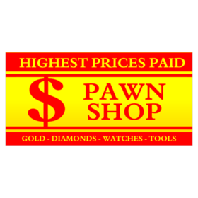 Pawn Shop Highest Prices Paid Red On Yellow Dollar Sign Design Banner