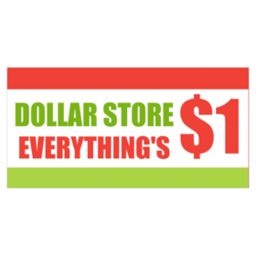 Dollar Store Everything Is A Dollar Banner