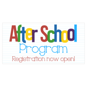 Multi Colored Letters After School Now Open Banner