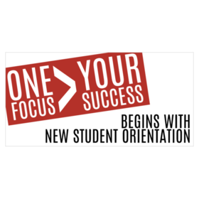 Focus On Your Success Begins With Student Orientation Banner