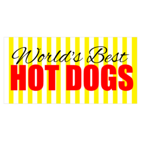 Worlds Best Hot Dogs Banner