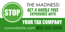 Circle Stop Sign white On Green Hassle Free Experience Tax Company Banner