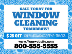 Call Today To Get $ Off Window Cleaning Yard Sign