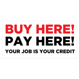 Job Is Your Credit Buy Here Pay Here Banner