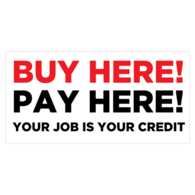 Buy Here, Pay Here Banners | Printastic