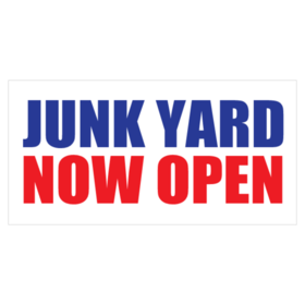 Now Open Junk Yard Banner