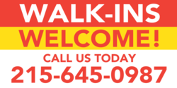 Walk-ins Welcome Call Us Today Banner