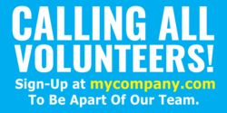 Calling All Volunteers Sign Up Banner