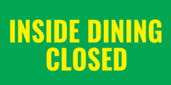Inside Dining Closed Banner