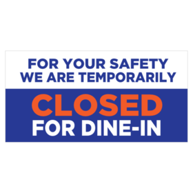 For Safety Inside Dining Closed Banner