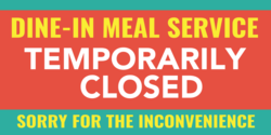 Dine In Meals Temporarily Closed Banner