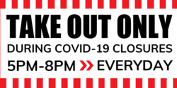 Take Out Only Banner With Take Out Times