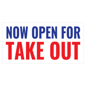 Now Open For Takeout Banner