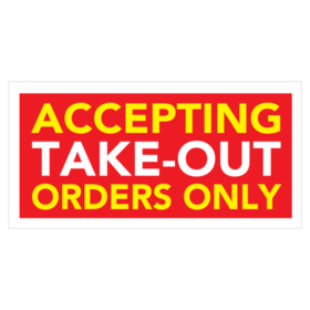 Accepting Takeout Orders Only Banner