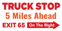 Truck Stop 5 Miles Ahead Banner