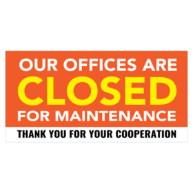 Offices Closed For Maintenance Banner