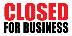Closed For Business Banner