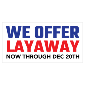 Red White and Blue We Offer Layaway Banner