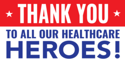 Red White and Blue Thank You To All Our Healthcare Heroes Banner