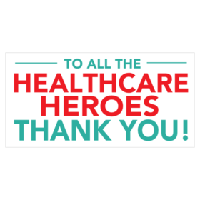 To All Healthcare Heroes Thank You Banner