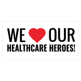 We Love Our Healthcare Heroes Banner