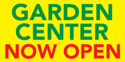 Garden Center Now Open Banner