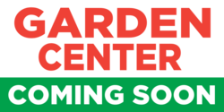 Garden Center Coming Soon Banner