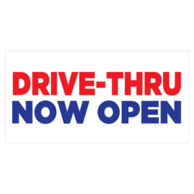 Red Drive-Thru with Blue Now Open Banner