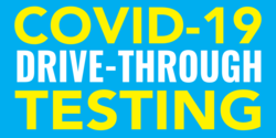 Blue Background Yellow Drive Through Covid-19 Testing Banner