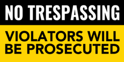 No Trespassing Violators Prosecuted Banner