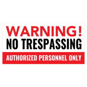 No Trespassing Authorized Personnel Banner