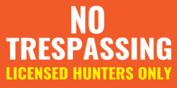 No Trespassing Hunters Only Banner