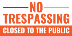 No Trespassing Closed To The Public Banner