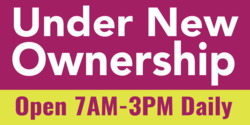 Under New Ownership Open Times Banner