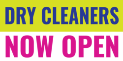 Dry Cleaners Now Open Banner