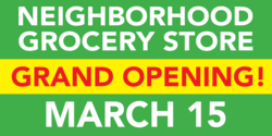 Neighborhood Grocery Store Opening Banner