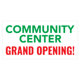 Community Center Grand Opening Banner